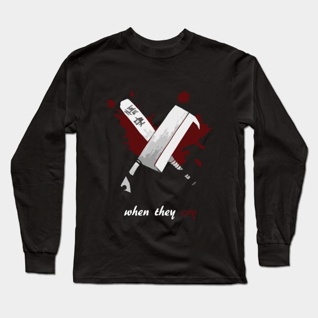 When They Cry Long Sleeve T-Shirt by EllaBites